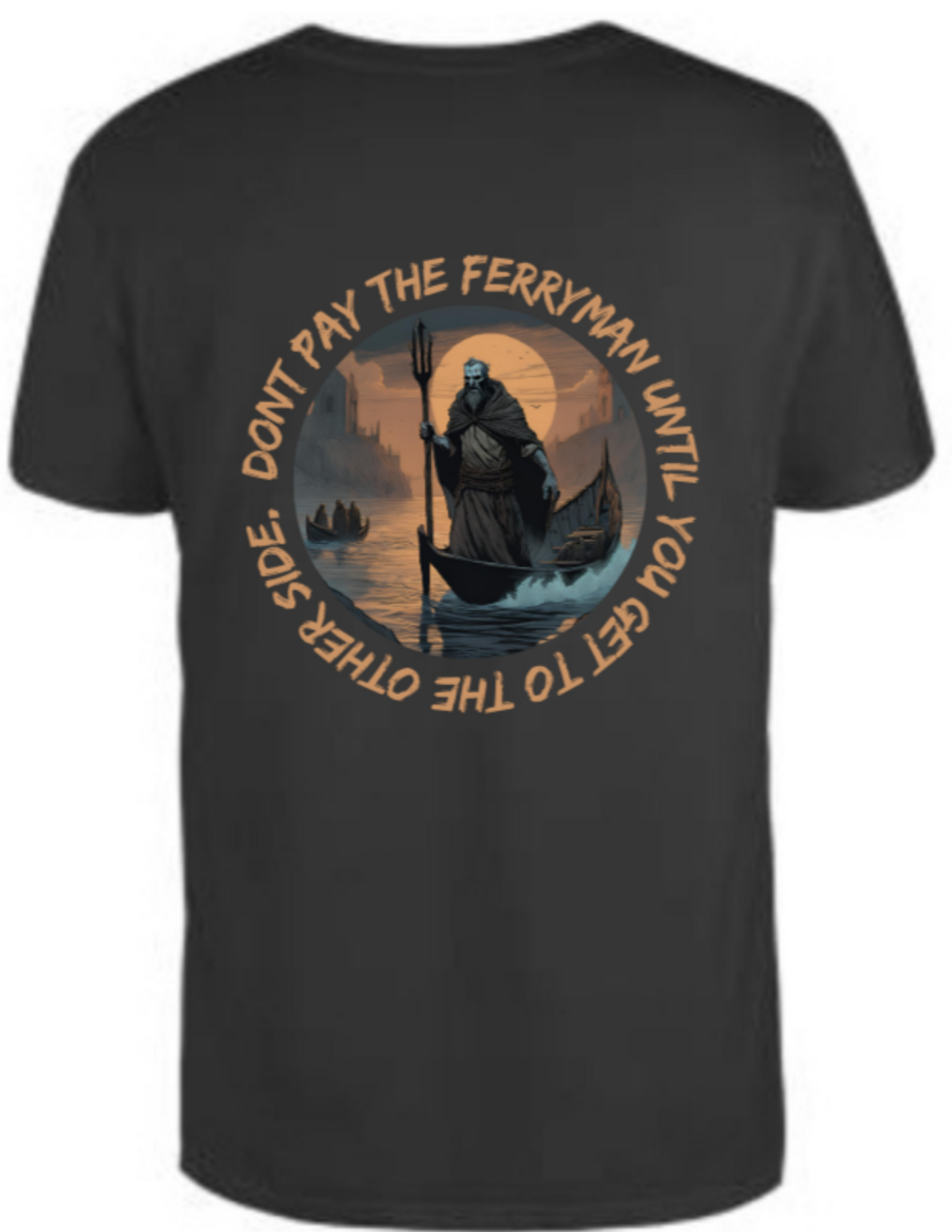 Don't pay the ferryman in black