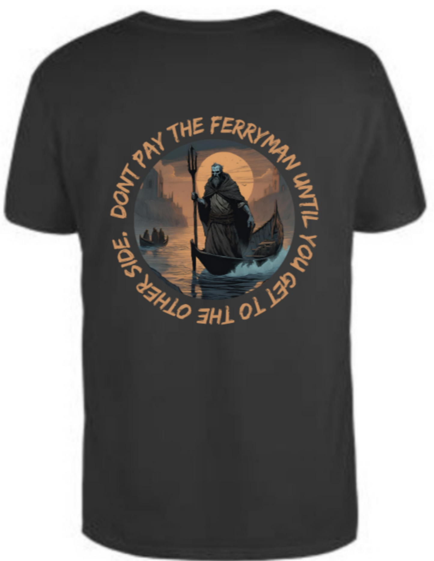 Don't  pay the ferryman in black